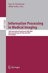 9783540265450-3540265457-Information Processing in Medical Imaging: 19th International Conference, IPMI 2005, Glenwood Springs, CO, USA, July 10-15, 2005, Proceedings (Lecture Notes in Computer Science, 3565)