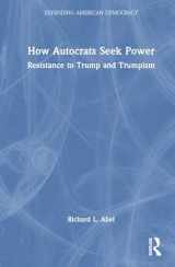 9781032625867-1032625864-How Autocrats Seek Power (Defending American Democracy)