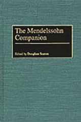 9780313284458-0313284458-The Mendelssohn Companion
