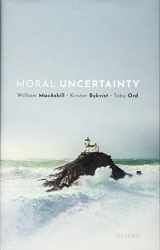 9780198722274-0198722273-Moral Uncertainty