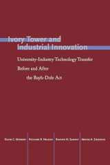9780804795296-0804795290-Ivory Tower and Industrial Innovation: University-Industry Technology Transfer Before and After the Bayh-Dole Act (Innovation and Technology in the World Economy)