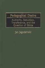 9780897897655-089789765X-Pedagogical Desire: Authority, Seduction, Transference, and the Question of Ethics