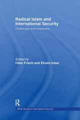 9780415444606-0415444608-Radical Islam and International Security: Challenges and Responses (BESA Studies in International Security)