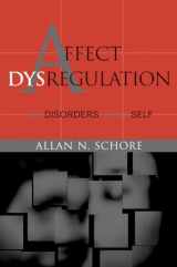 9780393704068-0393704068-Affect Dysregulation and Disorders of the Self