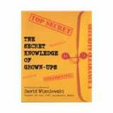 9781439554029-1439554021-The Secret Knowledge of Grown-ups