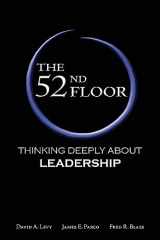 9780982018538-0982018533-The 52nd Floor: Thinking Deeply About Leadership