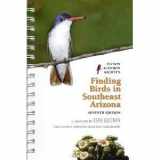 9780964503144-096450314X-Finding Birds in Southeast Arizona, 7th Edition