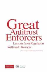 9781954750043-1954750048-Great Antitrust Enforcers: Lessons from Regulators