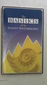 9780932750419-0932750419-The Basics of the Elliott Wave Principle