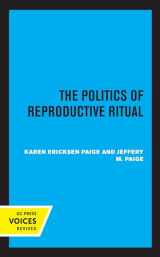 9780520306745-0520306740-Politics of Reproductive Ritual