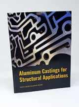 9780874334791-0874334799-Aluminum Castings for Structural Applications