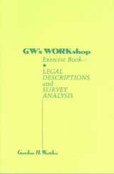 9780960696215-0960696210-GW's WORKshop Exercise Book: Legal Descriptions and Survey Analysis