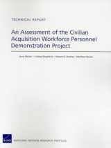 9780833076878-0833076876-An Assessment of the Civilian Acquisition Workforce Personnel Demonstration Project (Rand Corporation Technical Report)