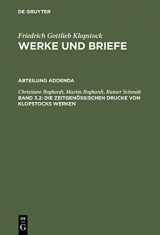9783110085709-3110085704-Die zeitgenössischen Drucke von Klopstocks Werken: Eine deskriptive Bibliographie (German Edition)