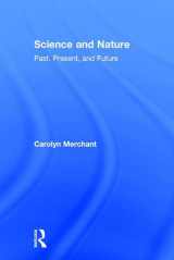 9781138084049-1138084042-Science and Nature: Past, Present, and Future