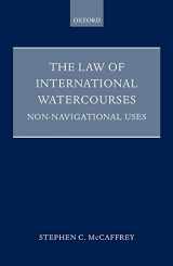 9780198257875-0198257872-The Law of International Watercourses: Non-Navigational Uses (Oxford Monographs in International Law)