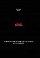 9781703404609-1703404602-YAML: Quick start including data processing and generation with Python and PHP