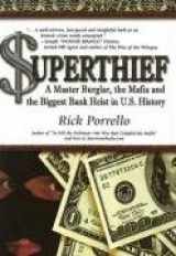 9780966250855-0966250850-Superthief: A Master Burglar, the Mafia, and the Biggest Bank Heist in U.S. History