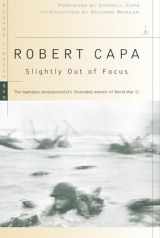 9780375753961-0375753966-Slightly Out of Focus: The Legendary Photojournalist's Illustrated Memoir of World War II (Modern Library War)
