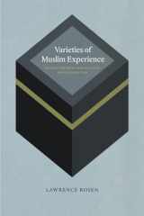 9780226726175-0226726177-Varieties of Muslim Experience: Encounters with Arab Political and Cultural Life