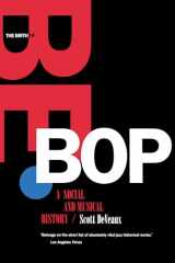 9780520216655-0520216652-The Birth of Bebop: A Social and Musical History