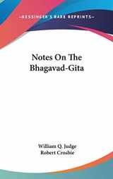 9780548081655-0548081654-Notes On The Bhagavad-Gita
