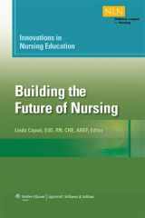 9781934758182-1934758183-Innovations in Nursing Education: Building the Future of Nursing, Volumn 1 (Volume 1) (NLN)