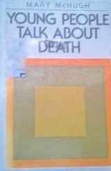 9780531028841-0531028844-Young People Talk About Death