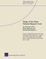 9780833042156-0833042157-Design of the Qatar National Research Fund: An Overview of the Study Approach and Key Recommendations (Technical Report (RAND))