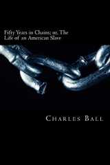 9781479321407-1479321400-Fifty Years in Chains: or, The Life of an American Slave