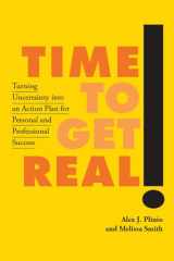 9781978804616-197880461X-Time to Get Real!: Turning Uncertainty into an Action Plan for Personal and Professional Success