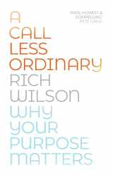 9780281081882-0281081883-A Call Less Ordinary: Why Your Purpose Matters