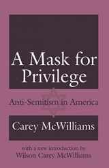 9780765806123-0765806126-A Mask for Privilege: Anti-semitism in America