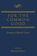 9780415860970-0415860970-For the Common Good: Essays of Harold Lewis