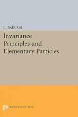 9780691624808-0691624801-Invariance Principles and Elementary Particles (Princeton Legacy Library, 2228)
