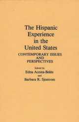 9780275927400-0275927407-The Hispanic Experience in the United States: Contemporary Issues and Perspectives