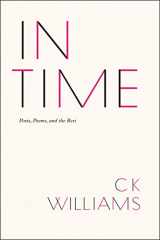 9780226899510-0226899519-In Time: Poets, Poems, and the Rest