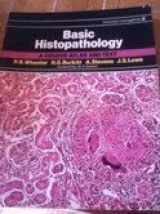 9780443022524-0443022526-Basic Histopathology: A Colour Atlas and Text