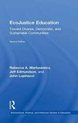9781138018839-113801883X-EcoJustice Education: Toward Diverse, Democratic, and Sustainable Communities (Sociocultural, Political, and Historical Studies in Education)