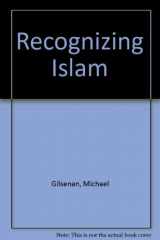 9780709911197-070991119X-Recognizing Islam: An anthropologist's introduction