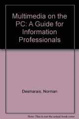 9780070165953-0070165955-Multimedia on the PC: A Guide for Information Professionals