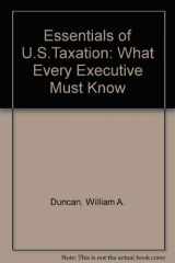 9780030983689-0030983681-Essentials of U.S.Taxation: What Every Executive Must Know