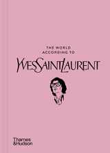 9780500026182-0500026181-The World According to Yves Saint Laurent (The World According To... Series, 5)