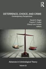9780815362210-0815362218-Deterrence, Choice, and Crime, Volume 23 (Advances in Criminological Theory)