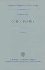 9789027711519-9027711518-Cosmic Plasma (Astrophysics and Space Science Library, 82)
