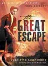 9780875527291-0875527299-The Great Escape: 40 Faith-Building Lessons From History