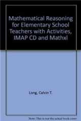 9780321810465-0321810465-Mathematical Reasoning for Elementary School Teachers + Activities + Imap Cd + Mathxl
