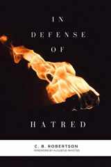 9781520526010-1520526016-In Defense of Hatred