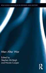 9780415825658-0415825652-Men After War (Routledge Research in Gender and History)