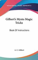 9781161629910-1161629912-Gilbert's Mysto Magic Tricks: Book Of Instructions